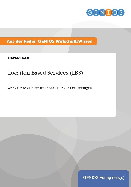 Location Based Services (LBS) - Harald Reil