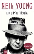 Ein Hippie-Traum - Neil Young