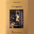 Cover-Bild zum Titel 'Il Viaggiatore' von 'Marco Stilci'
