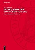 Cover-Bild zum Titel 'Grundlagen der Stoffübertragung' von 'W. W. Kafarow'