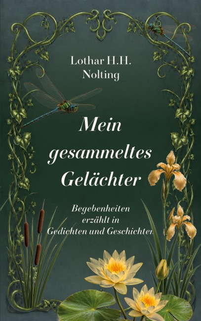 Mein gesammeltes Gelächter - Lothar H. H. Nolting