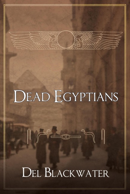 Dead Egyptians - Del Blackwater