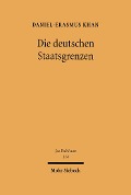 Cover-Bild zum Titel 'Die deutschen Staatsgrenzen' von 'Daniel-Erasmus Khan'