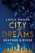 City of Dreams - Heather & Ryker - Layla Hagen