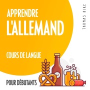 Cover-Bild zum Titel 'Apprendre l'allemand (cours de langue pour débutants)' von 'Thomas Rike'