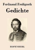 Gedichte - Ferdinand Freiligrath