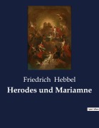 Cover-Bild zum Titel 'Herodes und Mariamne' von 'Friedrich Hebbel'