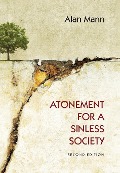 Cover-Bild zum Titel 'Atonement for a Sinless Society' von 'Alan Mann'