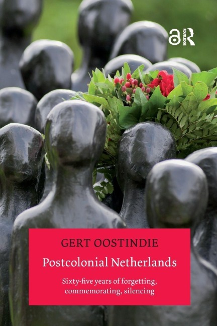 Postcolonial Netherlands - Gert Oostindie