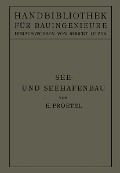 Cover-Bild zum Titel 'See- und Seehafenbau' von 'Hermann Proetel'