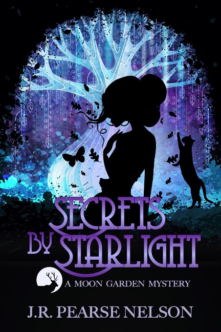 Secrets by Starlight (Moon Garden Mysteries, #1) - J. R. Pearse Nelson