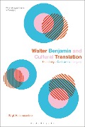 Walter Benjamin and Cultural Translation - Birgit Haberpeuntner