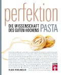 Perfektion Pasta - Thomas Vilgis, Mario Furlanello