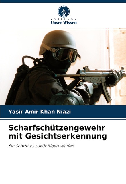 Scharfschützengewehr mit Gesichtserkennung - Yasir Amir Khan Niazi