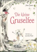 Cover-Bild zum Titel 'Die kleine Gruselfee' von 'Jana Bauer'