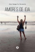 Cover-Bild zum Titel 'Amores de ida' von 'Ana Margarita Ciereszko'