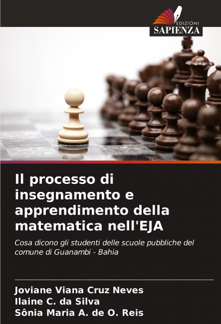 Il processo di insegnamento e apprendimento della matematica nell'EJA - Joviane Viana Cruz Neves, Ilaine C. Da Silva, Sônia Maria A. de O. Reis