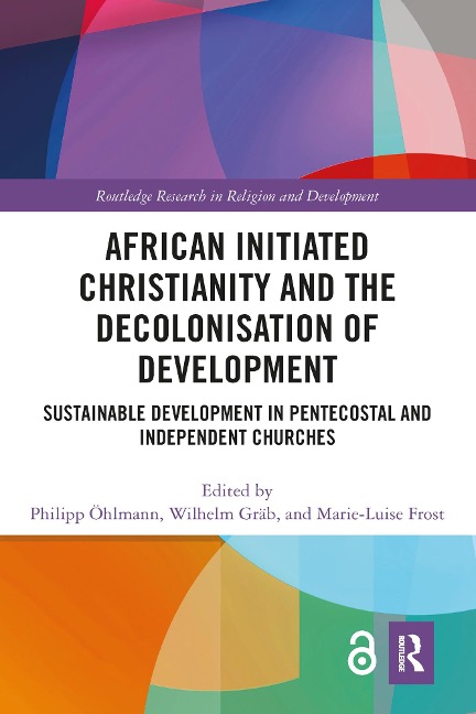 African Initiated Christianity and the Decolonisation of Development - 