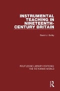Cover-Bild zum Titel 'Instrumental Teaching in Nineteenth-Century Britain' von 'David Golby'