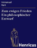 Cover-Bild zum Titel 'Zum ewigen Frieden Ein philosophischer Entwurf' von 'Immanuel Kant'
