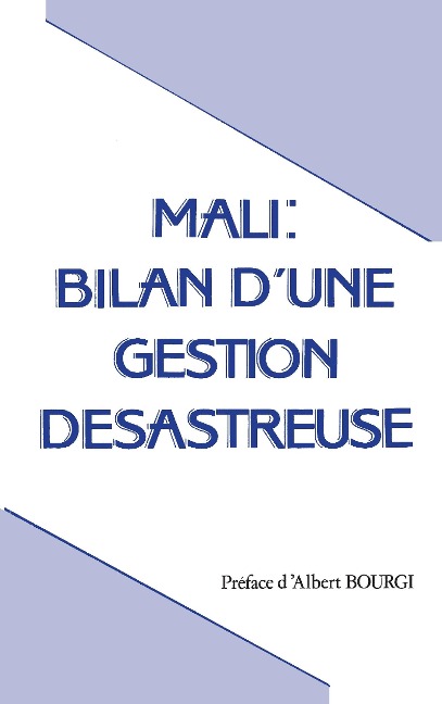 Mali: Bilan d'une gestion désastreuse - Diarrah
