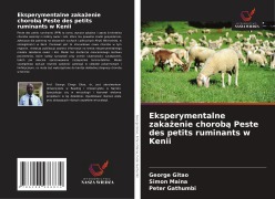 Cover-Bild zum Titel 'Eksperymentalne zakażenie chorobą Peste des petits ruminants w Kenii' von 'George Gitao, Simon Maina, Peter Gathumbi'