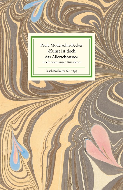»Kunst ist doch das Allerschönste« - Paula Modersohn-Becker
