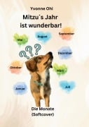 Cover-Bild zum Titel 'Mitzu`s Jahr ist wunderbar!' von 'Yvonne Ohi'