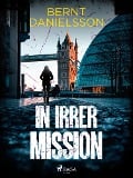 Cover-Bild zum Titel 'In irrer Mission' von 'Bernt Danielsson'