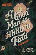 Cover-Bild zum Titel 'A Good Man Is Hard to Find and Other Stories' von 'Flannery O'Connor'