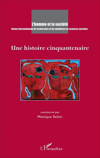 Une histoire cinquantenaire - Monique Selim