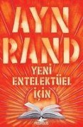 Cover-Bild zum Titel 'Yeni Entelektüel Icin' von 'Ayn Rand'