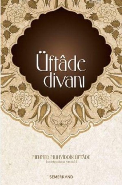 Üftade Divani - Mehmed Muhyiddin Üftade