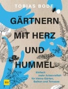 Cover-Bild zum Titel 'Gärtnern mit Herz und Hummel' von 'Tobias Bode'