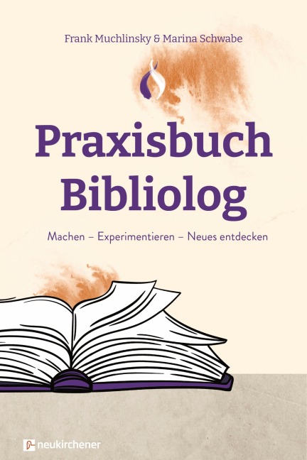 Praxisbuch Bibliolog - Frank Muchlinsky, Marina Schwabe