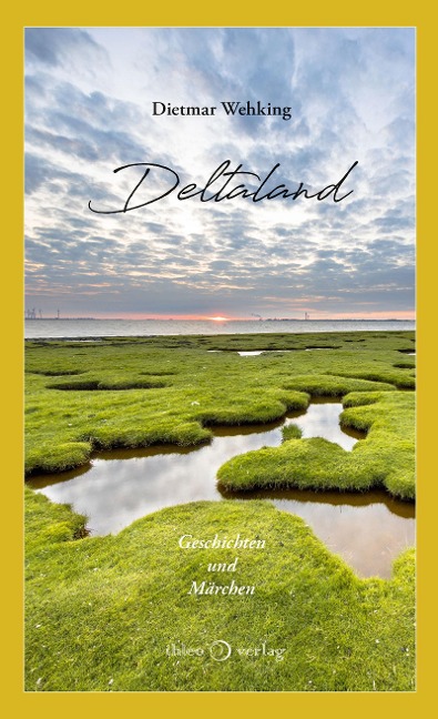 Deltaland - Dietmar Wehking