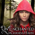 Cover-Bild zum Titel 'Unenchanted Lib/E' von 'Chanda Hahn'