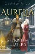 Cover-Bild zum Titel 'Die Erbin des Feuers' von 'Clara Riva'