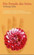 Cover-Bild zum Titel 'Die Freude des Seins' von 'Tarthang Tulku'