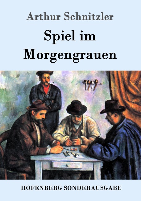 Spiel im Morgengrauen - Arthur Schnitzler
