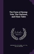 Cover-Bild zum Titel 'The Fawn of Spring-Vale, The Clarionet, and Other Tales' von 'Wordsworth Collection, William Carleton'