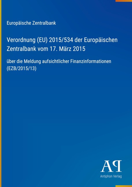 Verordnung (EU) 2015/534 der Europäischen Zentralbank vom 17. März 2015 - Europäische Zentralbank