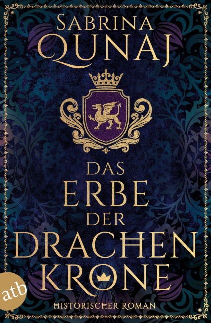 Das Erbe der Drachenkrone - Sabrina Qunaj