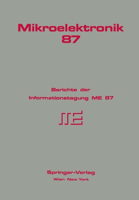 Mikroelektronik 87 - G. Hoffmann, G. Nanz, S. Selberherr, H. Pötzl, H. Leopold