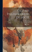 Cover-Bild zum Titel 'Oeuvres Philosophiques De Locke; Volume 6' von 'John Locke'
