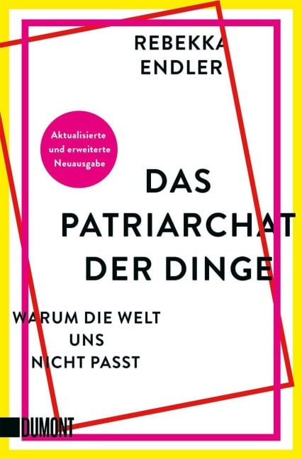 Das Patriarchat der Dinge - Rebekka Endler