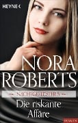 Cover-Bild zum Titel 'Nachtgeflüster 5. Die riskante Affäre' von 'Nora Roberts'