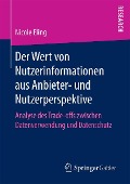 Der Wert von Nutzerinformationen aus Anbieter- und Nutzerperspektive - Nicole Eling