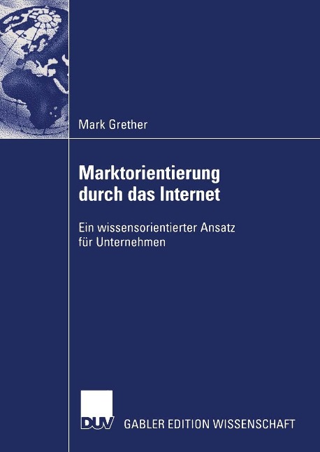Marktorientierung durch das Internet - Mark Grether