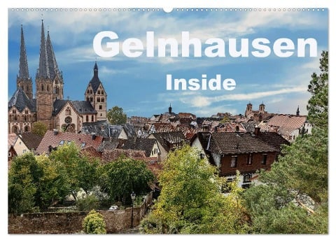 Gelnhausen Inside (Wandkalender 2025 DIN A2 quer), CALVENDO Monatskalender - Claus Eckerlin